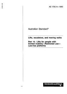AS 1735.14: 12/31/1989 Lifts, escalators and moving walks, Part 14: Lifts for people with limited mobility – Restricted use – Low-rise platforms