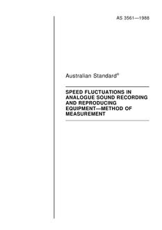 AS 3561: 12/31/1987 Speed fluctuations in analogue sound recording and reproducing equipment – Method of measurement
