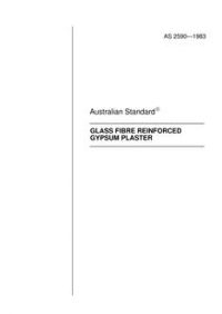 AS 2590: 02/06/1983 Glass fibre reinforced gypsum plasterboard