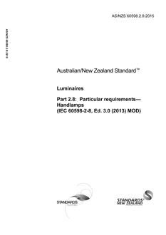 AS/NZS 60598.2.8: 10/15/2015 Luminaires, Part 2.8: Particular requirements – Handlamps (IEC 60598-2-8, Ed. 3.0 (2013) MOD)