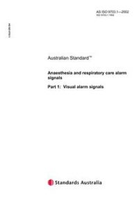 AS ISO 9703.1: 01/01/2002 Anaesthesia and respiratory care alarm signals – Visual alarm signals