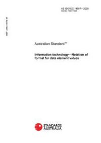 AS ISO IEC 14957: 01/01/2005 Information technology – Notation of format for data element values