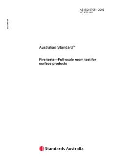 AS ISO 9705: 05/16/2003 Fire tests – Full-scale room test for surface products