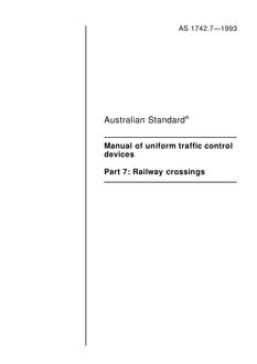 AS 1742.7: 01/01/1993 Manual of uniform traffic control devices – Railway crossings