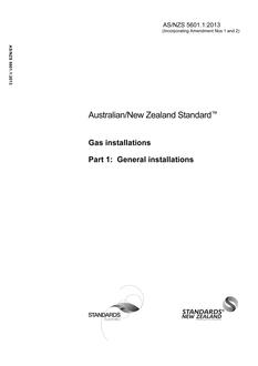 AS/NZS 5601.1: 09/16/2013 Gas installations, Part 1: General installations AS/NZS 5601.1: 09/16/2013 Gas installations, Part 1: General installations
