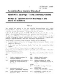 AS/NZS 2111.5: 08/05/1996 Textile floor coverings – Tests and measurements, Method 5: Determination of thickness of pile above the substrate