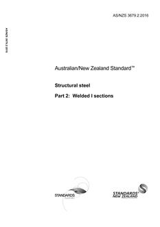 AS/NZS 3679.2: 04/05/2016 Structural steel, Part 2: Welded I sections AS/NZS 3679.2: 04/05/2016 Structural steel, Part 2: Welded I sections