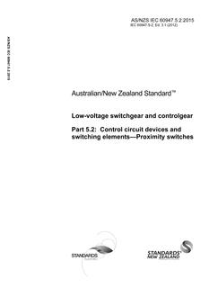 AS/NZS IEC 60947.5.2: 06/29/2015 Low-voltage switchgear and controlgear, Part 5.2: Control circuit devices and switching elements – Proximity switches