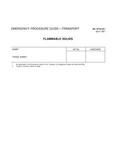 AS 1678.4A1: 01/01/1987 Emergency procedure guide – Transport – Group text EPGs for Class 4 substances – Flammable solids, substances liable to spontaneous combustion or which emit flammable gases when wet – Flammable solids