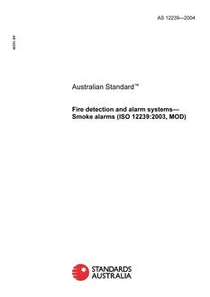 AS 12239: 04/30/2004 Fire detection and alarm systems – Smoke alarms (ISO 12239:2003, MOD)