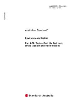 AS 60068.2.52: 01/01/2003 Environmental testing, Part 2.52: Tests – Test Kb: Salt mist, cyclic (sodium chloride solution)