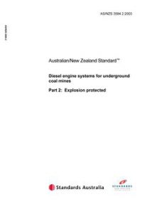 AS/NZS 3584.2: 07/15/2003 Diesel engine systems for underground coal mines, Part 2: Explosion protected