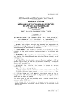AS 2039.2.1: 01/01/1978 Methods for testing anodic oxidation coatings on aluminium and aluminium alloys, Part 2.1: Sealing property tests – Measurement of impedance of clear anodic oxidation coatings (Aztac method)