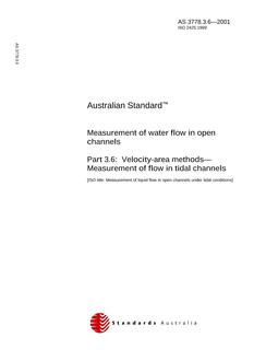 AS 3778.3.6: 03/12/2001 Measurement of water flow in open channels, Part 3.6: Velocity-area methods – Measurement of flow in tidal channels