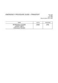 AS 1678.4.1.001: 01/01/1984 Emergency procedure guide – Transport – Nitrocellulose (spirit wet)