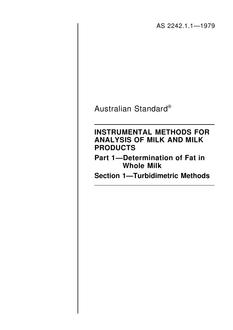 AS 2242.1.1: 01/01/1979 Instrumental methods for the analysis of milk and milk products, Part 1.1: Determination of fat in whole milk – Turbidimetric methods