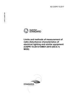 AS CISPR 15: 09/19/2017 Limits and methods of measurement of radio disturbance characteristics of electrical lighting and similar equipment (CISPR 15:2013+AMD1:2015 (ED.8.1) MOD)