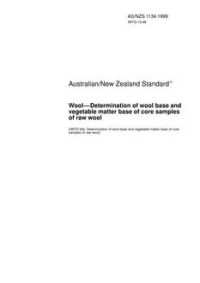 AS/NZS 1134: 07/05/1999 Wool – Determination of wool base and vegetable matter base of core samples of raw wool
