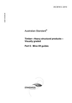 AS 3818.5: 11/15/2010 Timber – Heavy structural products – Visually graded, Part 5: Mine lift guides