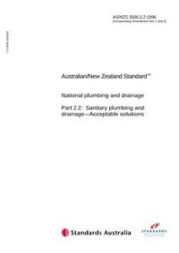 AS/NZS 3500.2.2: 09/05/1996 National plumbing and drainage, Part 2.2: Sanitary plumbing and drainage – Acceptable solutions