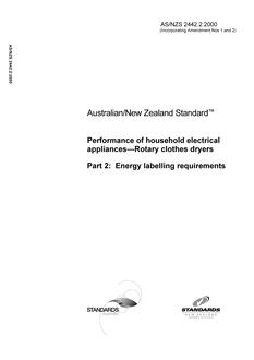 AS/NZS 2442.2: 03/31/2000 Performance of household electrical appliances – Rotary clothes dryers, Part 2: Energy labelling requirements AS/NZS 2442.2: 03/31/2000 Performance of household electrical appliances – Rotary clothes dryers, Part 2: Energy labelling requirements