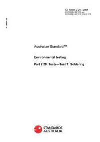 AS 60068.2.20: 01/01/2004 Environmental testing, Part 2.20: Tests – Test T: Soldering