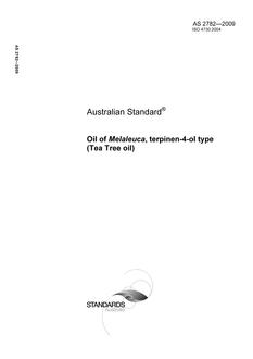 AS 2782: 03/31/2009 Oil of Melaleuca, terpinen-4-ol type (Tea Tree oil)