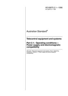 AS 60870.2.1: 04/05/1998 Telecontrol equipment and systems, Part 2.1: Operating conditions – Power supply and electromagnetic compatibility