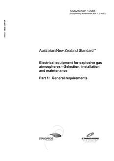AS/NZS 2381.1: 05/05/2005 Electrical equipment for explosive gas atmospheres – Selection, installation and maintenance, Part 1: General requirements