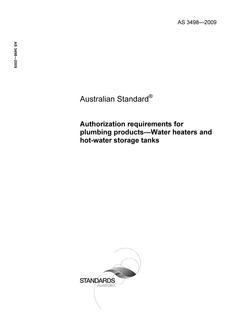 AS 3498: 04/10/2009 Authorization requirements for plumbing products – Water heaters and hot-water storage tanks