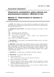 AS 1807.17: 02/15/2000 Cleanrooms, workstations, safety cabinets and pharmaceutical isolators – Methods of test, Method 17: Determination of vibration in cleanrooms