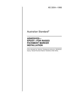 AS 3554: 01/01/1988 Adhesives – Epoxy – For raised pavement marker installation