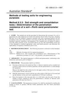 AS 1289.6.3.3: 06/05/1997 Methods of testing soils for engineering purposes, Method 6.3.3: Soil strength and consolidation tests – Determination of the penetration resistance of a soil – Perth sand penetrometer test