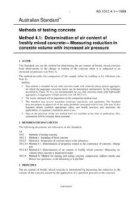 AS 1012.4.1: 07/05/1999 Methods of testing concrete, Method 4.1: Determination of air content of freshly mixed concrete – Measuring reduction in concrete volume with increased air pressure