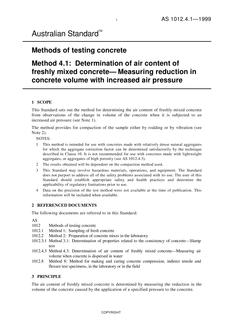 AS 1012.4.1: 07/05/1999 Methods of testing concrete, Method 4.1: Determination of air content of freshly mixed concrete – Measuring reduction in concrete volume with increased air pressure