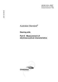 AS 60118.0: 02/20/2007 Hearing aids, Part 0: Measurement of electroacoustical characteristics