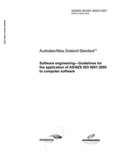 AS/NZS ISO/IEC 90003: 01/17/2007 Software engineering – Guidelines for the application of AS/NZS ISO 9001:2000 to computer software