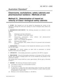 AS 1807.21: 02/15/2000 Cleanrooms, workstations, safety cabinets and pharmaceutical isolators – Methods of test, Method 21: Determination of inward air velocity of Class I biological safety cabinets