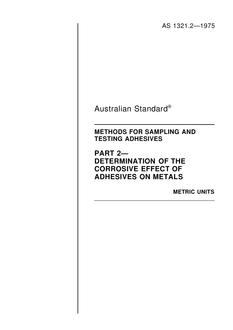 AS 1321.2: 01/01/1975 Methods for the sampling and testing of adhesives, Part 2: Corrosive effect of set adhesives on metals