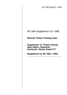 AS 1684 SUPP 15: 01/01/1992 National Timber Framing Code – Timber framing span tables – Seasoned hardwood – Stress Grade F17 (Supplement to AS 1684-1992)