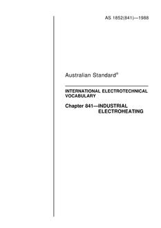 AS 1852.841: 12/31/1987 International electrotechnical vocabulary – Industrial electroheating