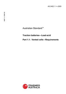 AS 2402.1.1: 01/14/2005 Traction batteries – Lead-acid, Part 1.1: Vented cells – Requirements