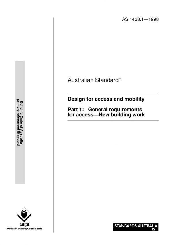 AS 1428.1: 01/01/1998 Design for access and mobility, Part 1: General requirements for access – New building work