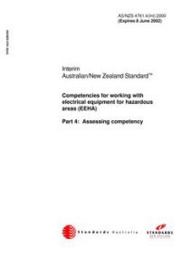 AS/NZS 4761.4(INT): 06/08/2000 Competencies for working with electrical equipment for hazardous areas (EEHA), Part 4: Assessing competency