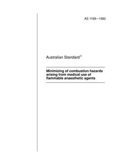 AS 1169: 10/10/1982 Minimizing of combustion hazards arising from the medical use of flammable anaesthetic agents