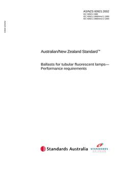 AS/NZS 60921: 05/02/2002 Ballasts for tubular fluorescent lamps – Performance requirements