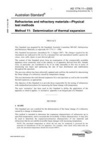 AS 1774.11: 01/01/2005 Refractories and refractory materials – Physical test methods – Determination of thermal expansion AS 1774.11: 01/01/2005 Refractories and refractory materials – Physical test methods – Determination of thermal expansion