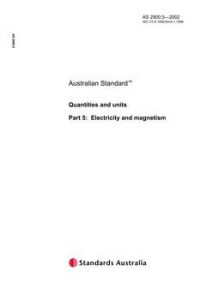 AS 2900.5: 01/01/2002 Quantities and units – Electricity and magnetism