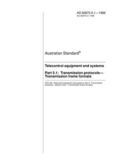 AS 60870.5.1: 04/05/1998 Telecontrol equipment and systems, Part 5.1: Transmission protocols – Transmission frame formats
