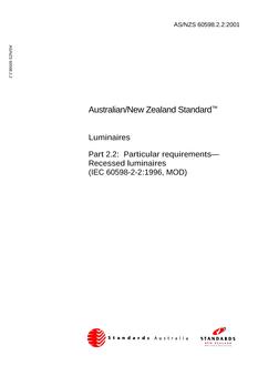 AS/NZS 60598.2.2: 11/29/2001 Luminaires, Part 2.2: Particular requirements – Recessed luminaires (IEC 60598-2-2:1996, MOD)